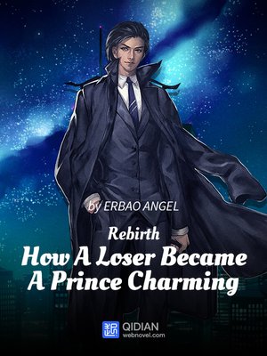 cover image of Rebirth-How A Loser Became A Prince Charming, 2